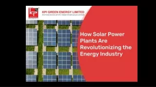 How Solar Power Plants Are Revolutionizing The Energy Industry