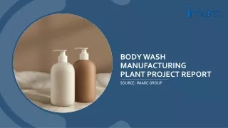 Setting Up a Successful Body Wash Manufacturing Plant