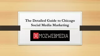 The Detailed Guide to Chicago Social Media Marketing