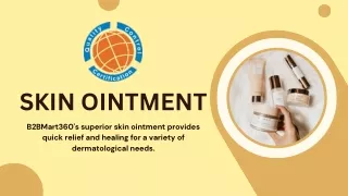 Revitalize Your Skin with Premium Skin Ointment - B2Bmart360