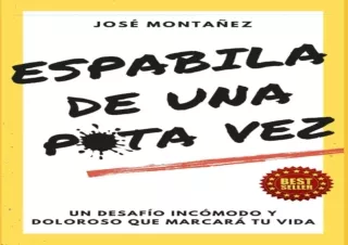 [PDF] DOWNLOAD  ESPABILA DE UNA PUTA VEZ: Un desafío incómodo y d