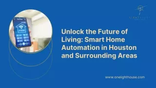 Unlock the Future of Living: Smart Home Automation in Houston and Surrounding A