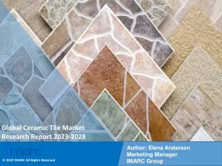 Ceramic Tiles Market Size, Share, Trends, Growth, And Forecast 2023-2028