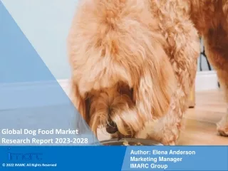 Dog Food Market Size, Share, Trends, Growth, And Forecast 2023-2028