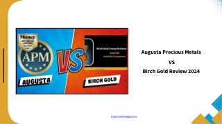 Augusta Precious Metals VS Birch Gold Review-2024