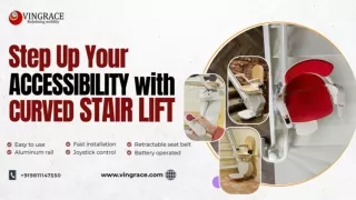 Vingrace Curved Stair Lifts Elevating Homes