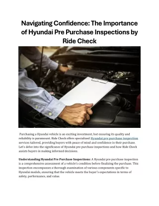 Navigating Confidence The Importance of Hyundai Pre Purchase Inspections by Ride Check