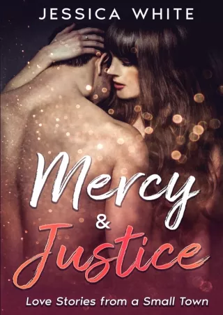 [PDF⚡READ❤ONLINE] Mercy & Justice: A Small Town Age Gap Romance Collection (Love Stories From a