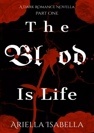 READ⚡[PDF]✔ The Blood is Life: Novella Book One