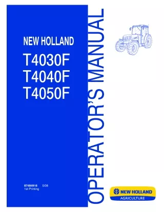 New Holland T4030F T4040F T4050F Tractors Operator’s Manual Instant Download (Publication No.87484916)