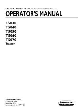 New Holland T5030 T5040 T5050 T5060 T5070 Tractor Operator’s Manual Instant Download (Publication No.47767853)