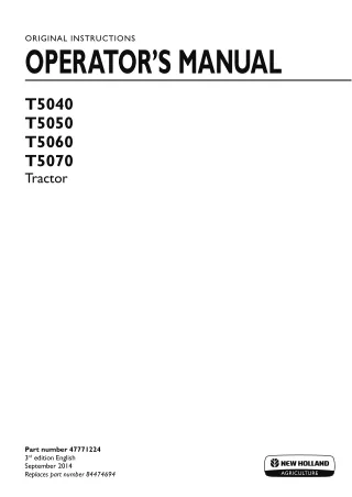 New Holland T5040 T5050 T5060 T5070 Tractor Operator’s Manual Instant Download (Publication No.47771224)