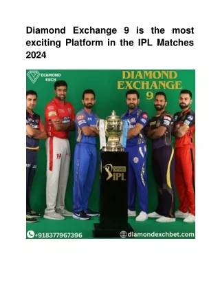 Diamond Exchange 9 is the most exciting Platform in the IPL Matches 2024