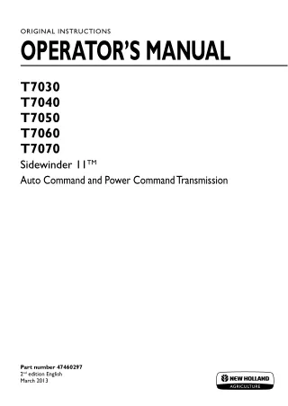 New Holland T7030 T7040 T7050 T7060 T7070 Sidewinder II™ Auto Command and Power Command Transmission Operator’s Manual I