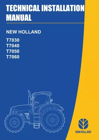 New Holland T7030 T7040 T7050 T7060 Tractors Operator’s Manual Instant Download (Publication No.87668391)