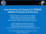 User Services and Support for NESDIS Satellite Products and Services