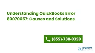 Understanding QuickBooks Error 80070057 Causes and Solutions