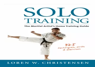 ⭐ DOWNLOAD/PDF ⚡ Solo Training: The Martial Artist's Home Trainin