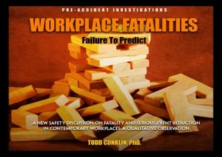 ❤ PDF/READ ⚡  Workplace Fatalities - Failure to Predict: A New Sa