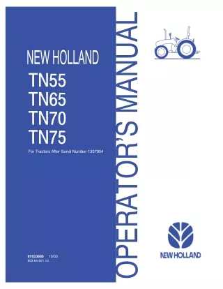 New Holland TN55 TN65 TN70 TN75 Tractors (After Serial Number1307954) Operator’s Manual Instant Download (Publication No