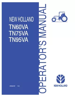 New Holland TN60VA TN75VA TN95VA Tractors Operator’s Manual Instant Download (Publication No.87354197)