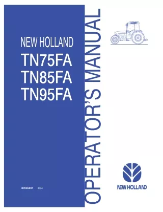 New Holland TN75FA TN85FA TN95FA Tractors Operator’s Manual Instant Download (Publication No.87045591)