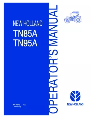 New Holland TN85A TN95A Tractors Operator’s Manual Instant Download (Publication No.87576340)