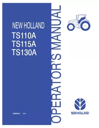 New Holland TS110A TS115A TS130A Tractor Operator’s Manual Instant Download (Publication No.82999203)