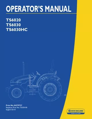 New Holland TS6020 TS6030 TS6030HC Tractors Operator’s Manual Instant Download (Publication No.84279727)