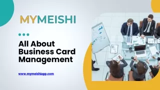 All About Business Card Management - MyMeishi