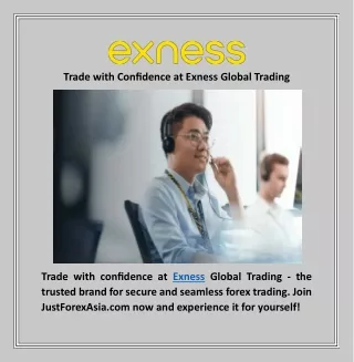 Trade with Confidence at Exness Global Trading .