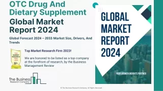 OTC Drug And Dietary Supplement Market Size, Opportunities And Scope By 2033