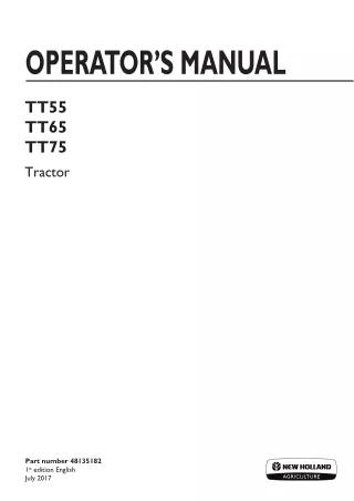 New Holland TT55 TT65 TT75 Tractor Operator’s Manual Instant Download (Publication No.48135182)