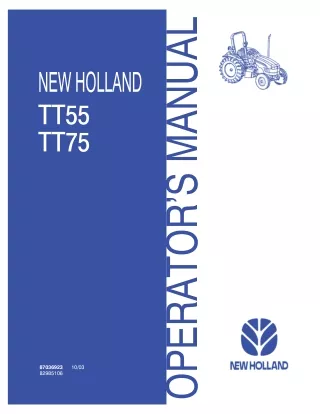 New Holland TT55 TT75 Tractors Operator’s Manual Instant Download (Publication No.87036923)