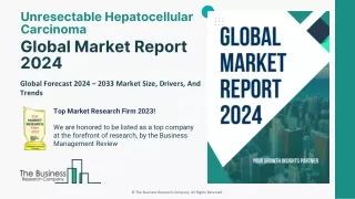 Unresectable Hepatocellular Carcinoma Market Insights, Forecast Analysis 2033