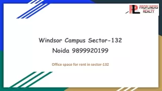 Windsor Campus Sector-132 Noida 9899920199