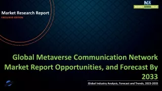 Metaverse Communication Network Market Report Opportunities, and Forecast By 2033