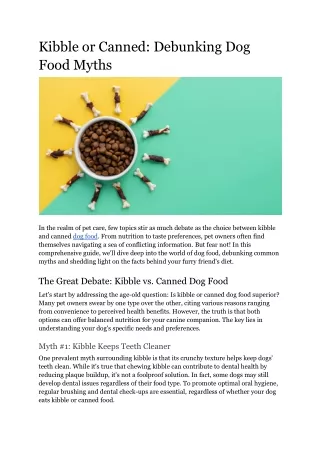 Kibble or Canned_ Debunking Dog Food Myths