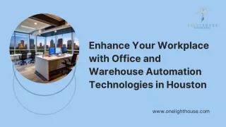 Enhance Your Workplace with Office and Warehouse Automation Technologies in Hous