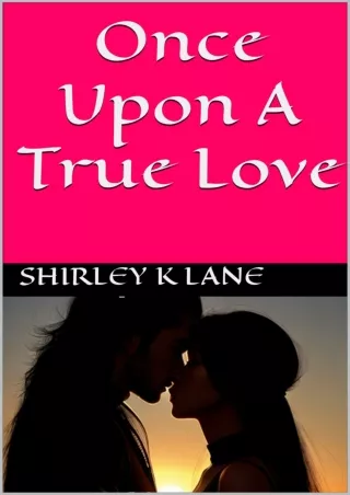 READ⚡[PDF]✔ Once Upon A True Love