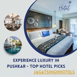 Experience Luxury in Pushkar - Top Hotel Picks