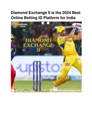 Diamond Exchange 9 is the 2024 Best Online Betting ID Platform for India