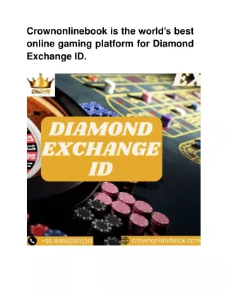 Crownonlinebook is the world’s best online gaming platform for Diamond Exchange