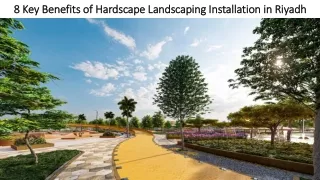 8 Key Benefits of Hardscape Landscaping Installation in Riyadh