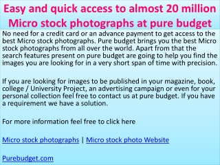Easy and quick access to almost 20 million Micro stock photo