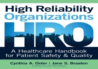 Read  [PDF]  High Reliability Organizations: A Healthcare Hand fo
