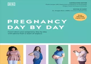 [PDF READ ONLINE]  Pregnancy Day by Day: Count Down Your Pregnanc