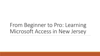 Spotlight on NJ's Microsoft Access Experts: Skills, Tips, and Tricks