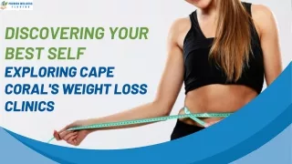 Discovering Your Best Self Exploring Cape Coral's Weight Loss Clinics