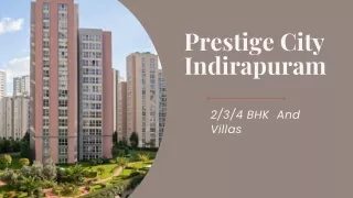 Prestige City Indirapuram | Upcoming Residential Property